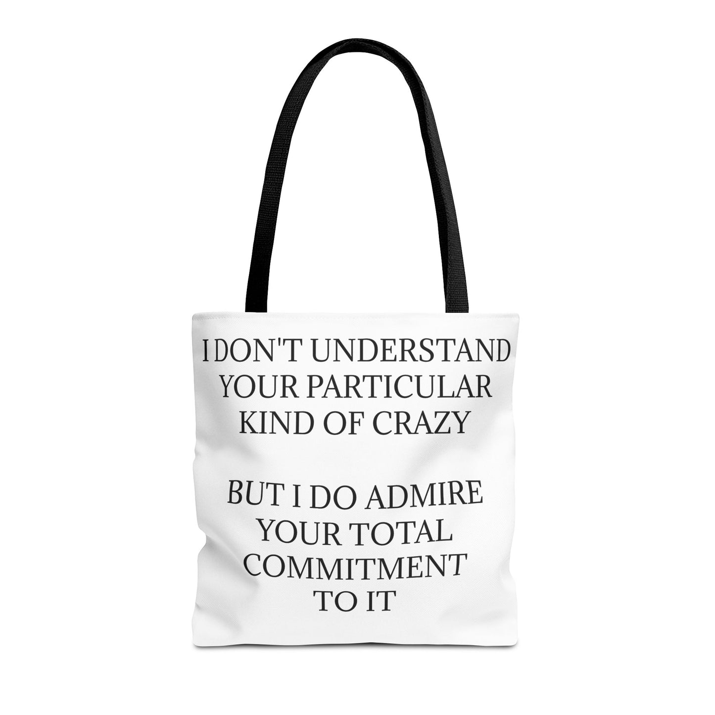 Kind Of Crazy Tote Bag