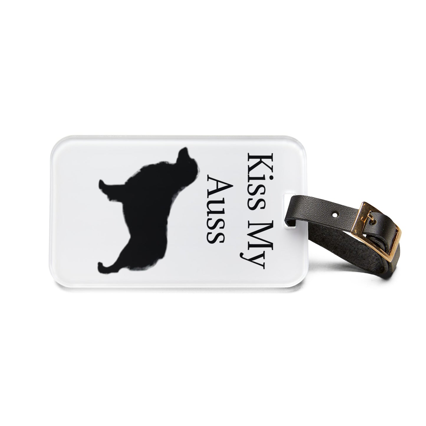 Kiss My Auss Leather Strap Luggage Tag