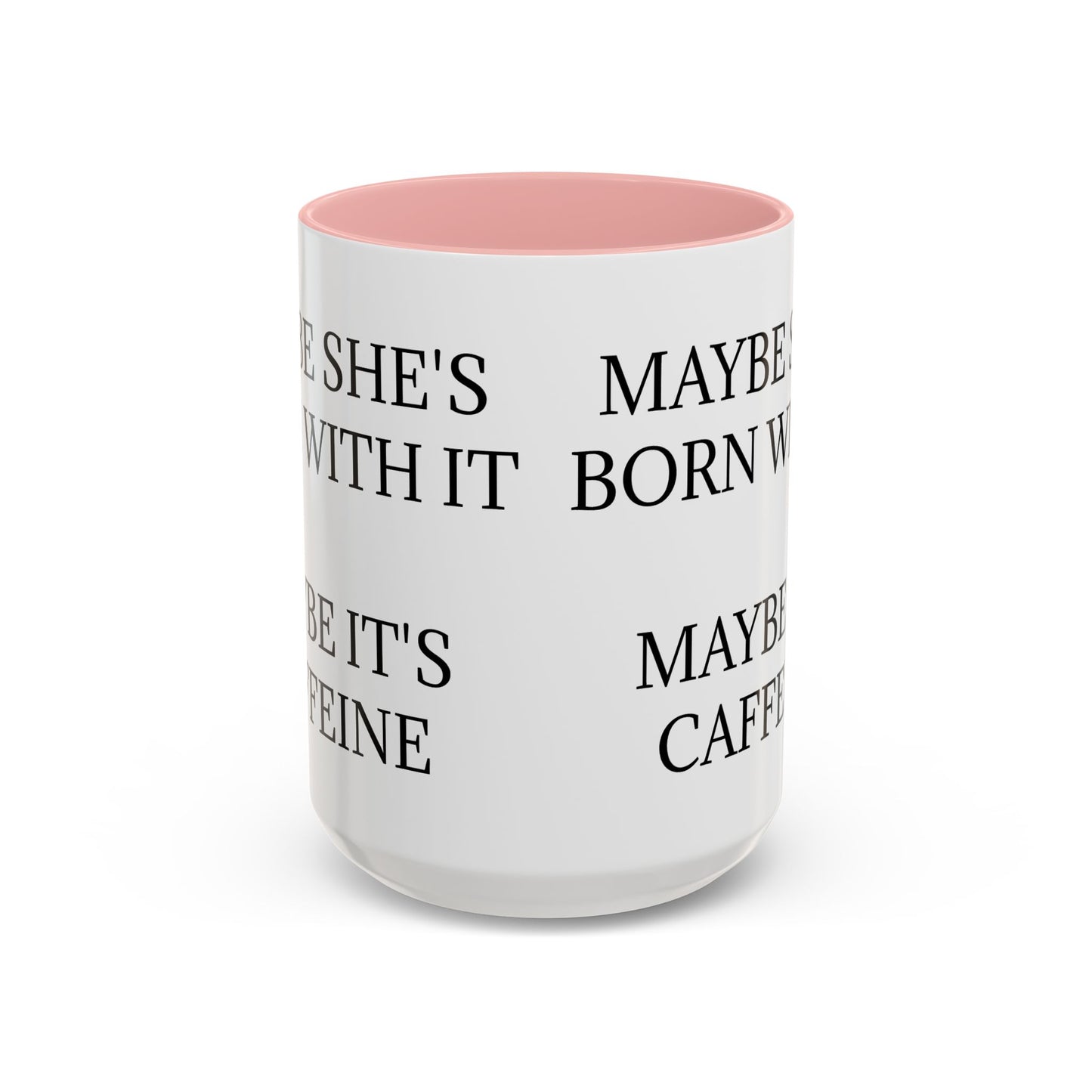Born With It 2-Tone Coffee Mug