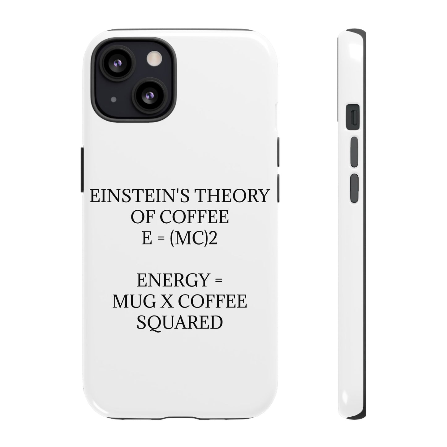 Einstein's Theory Of Coffee iPhone Case