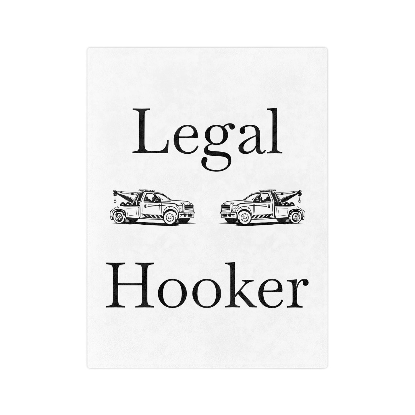 Legal H**ker Wheel Lift Tow Truck Velveteen Microfiber Blanket