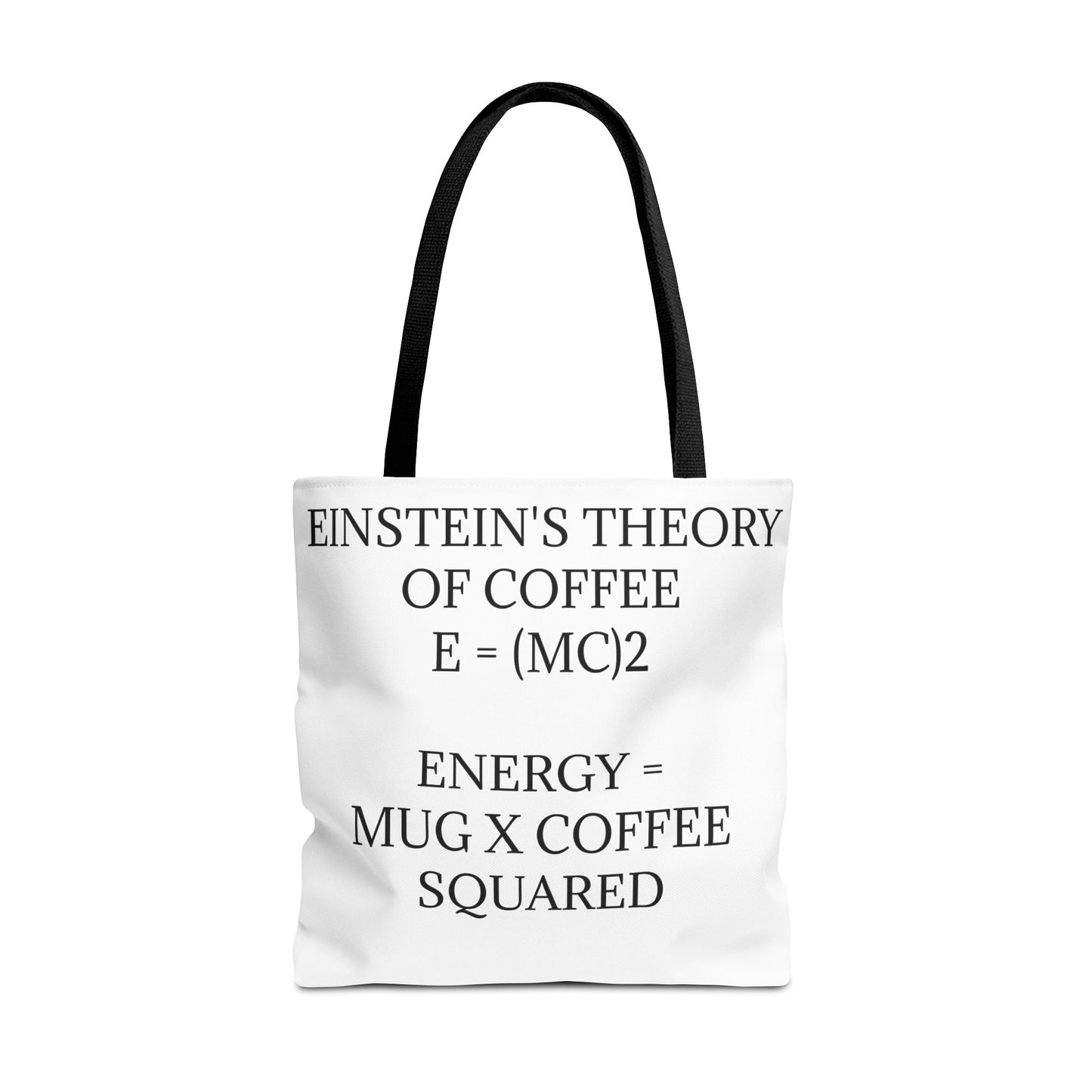 Einstein's Theory Of Coffee Tote Bag