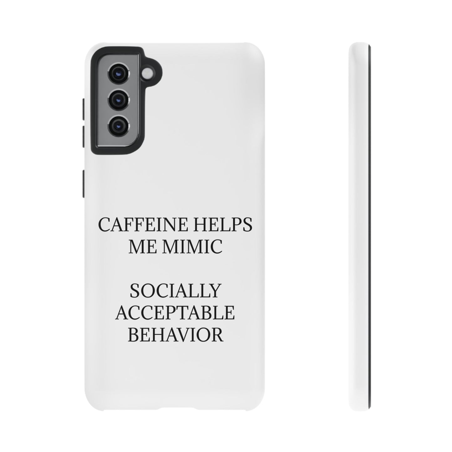 Socially Acceptable Samsung Case