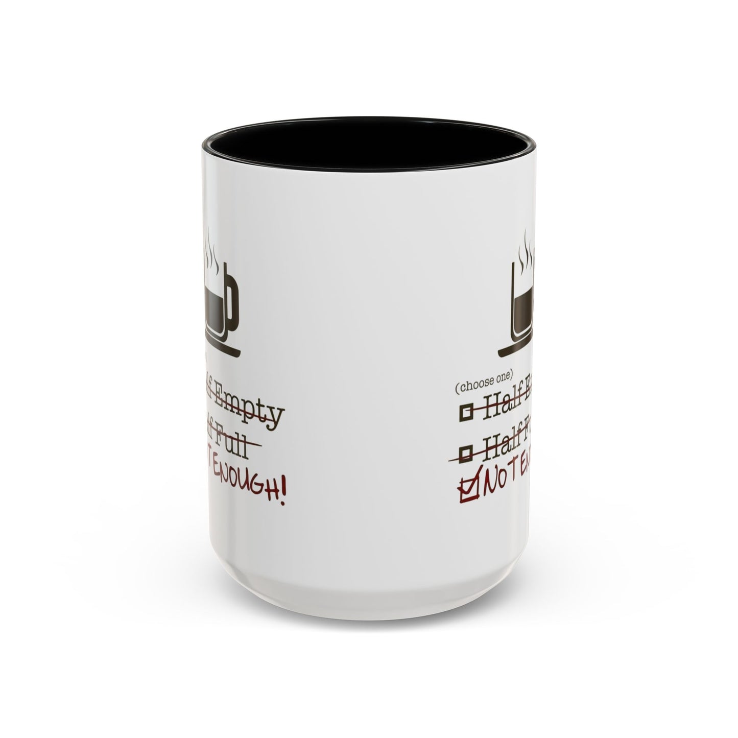 Not Enough 2-Tone Coffee Mug