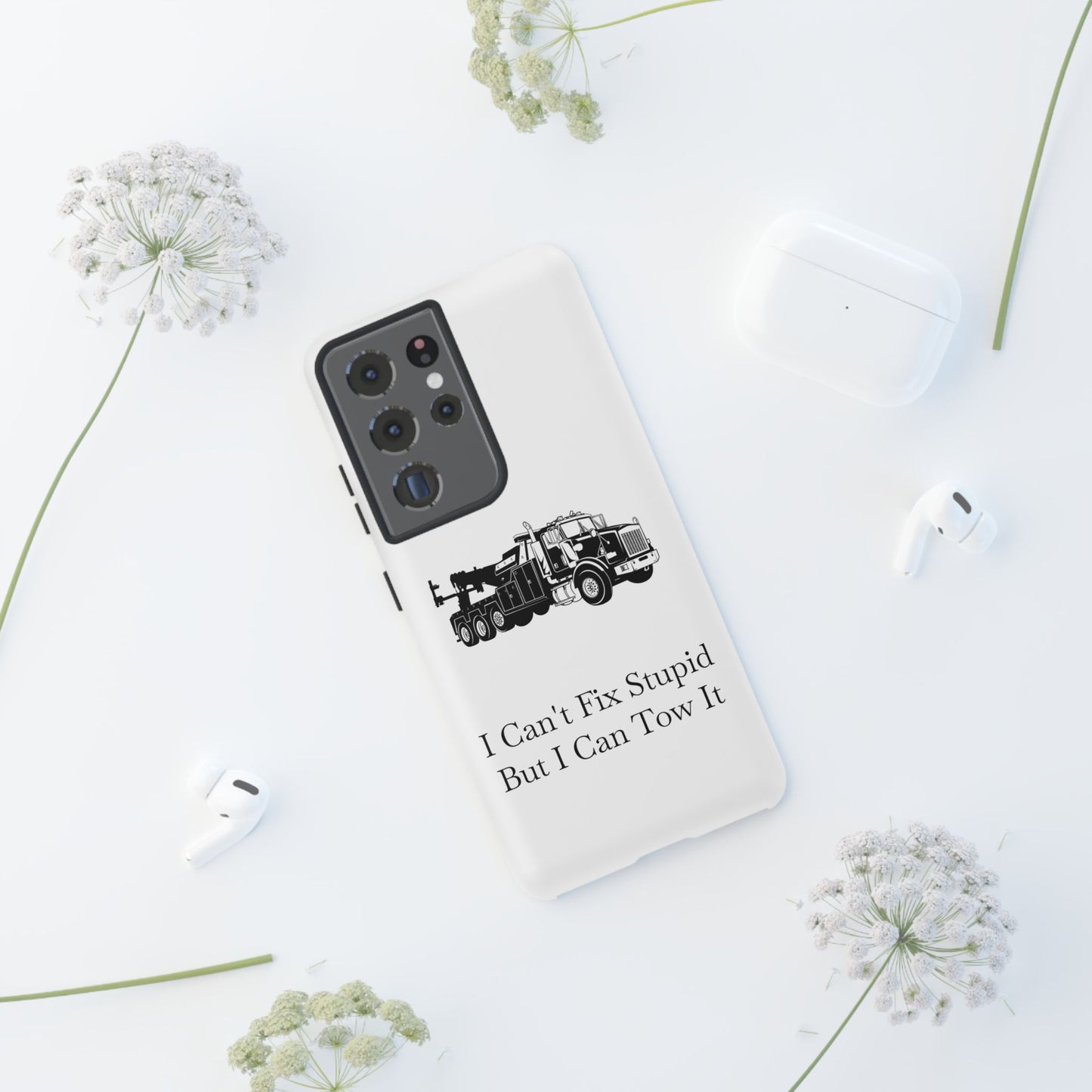 I Can't Fix Stupid Heavy Tow Truck Samsung Case