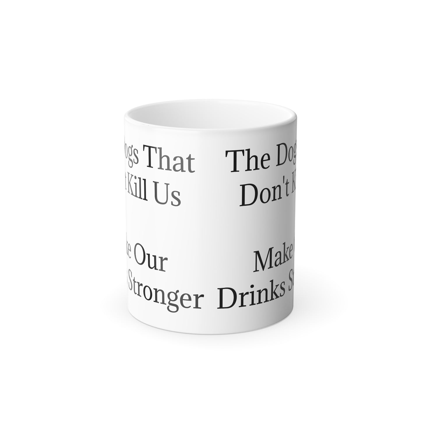 Drinks Stronger Color Changing Mug