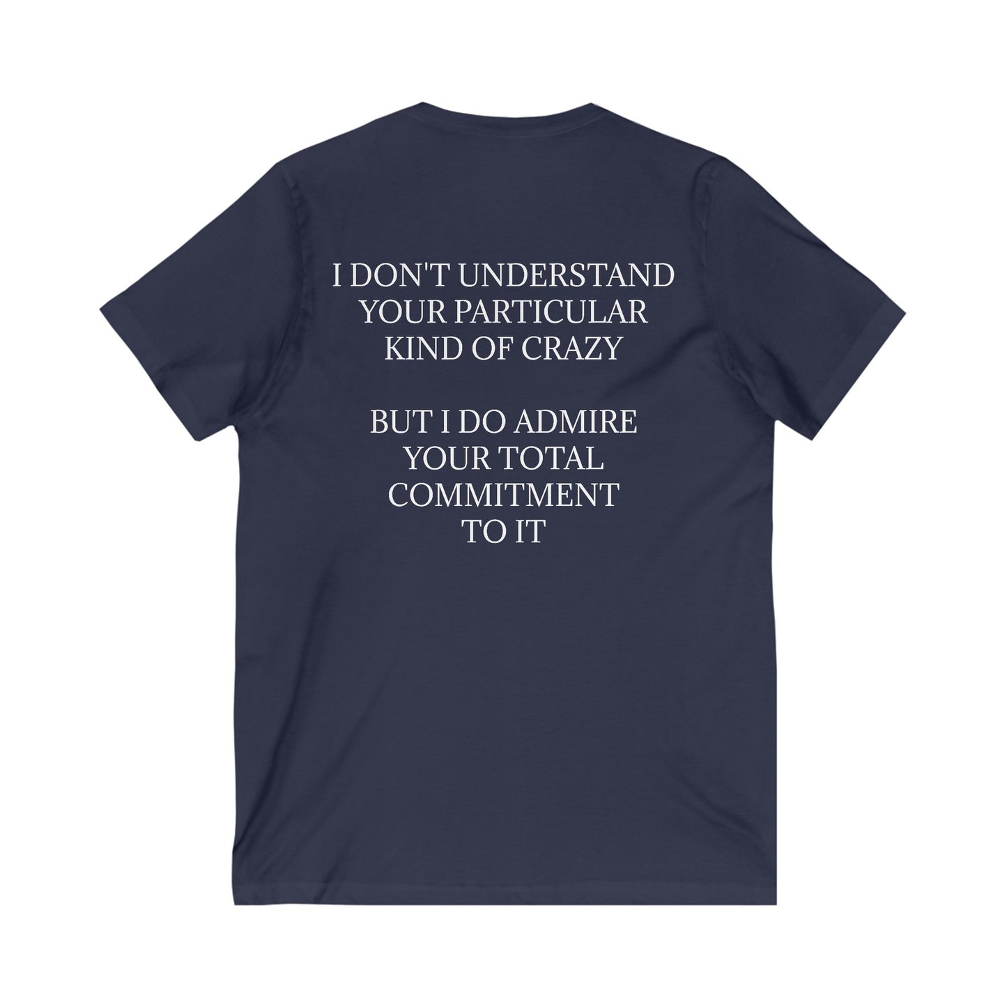 Kind Of Crazy Unisex Short Sleeve V-Neck Tee