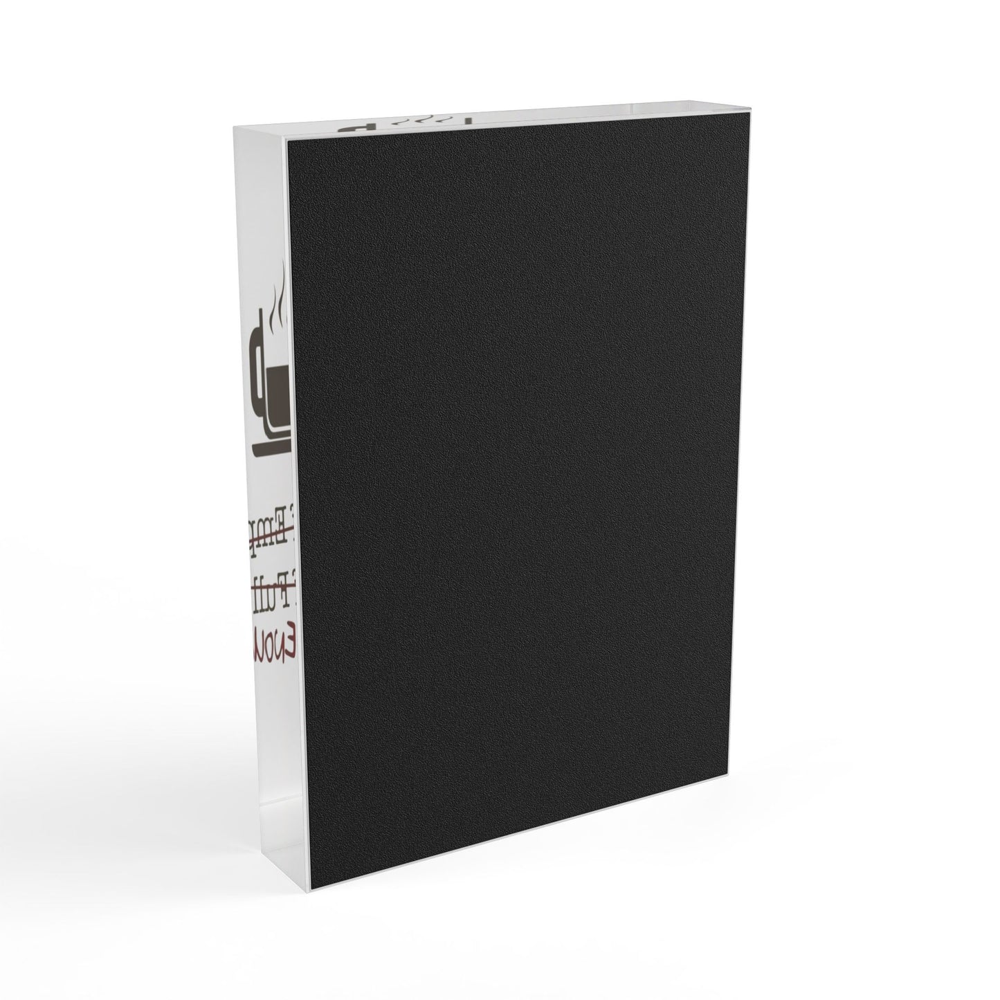 Not Enough Acrylic Photo Block