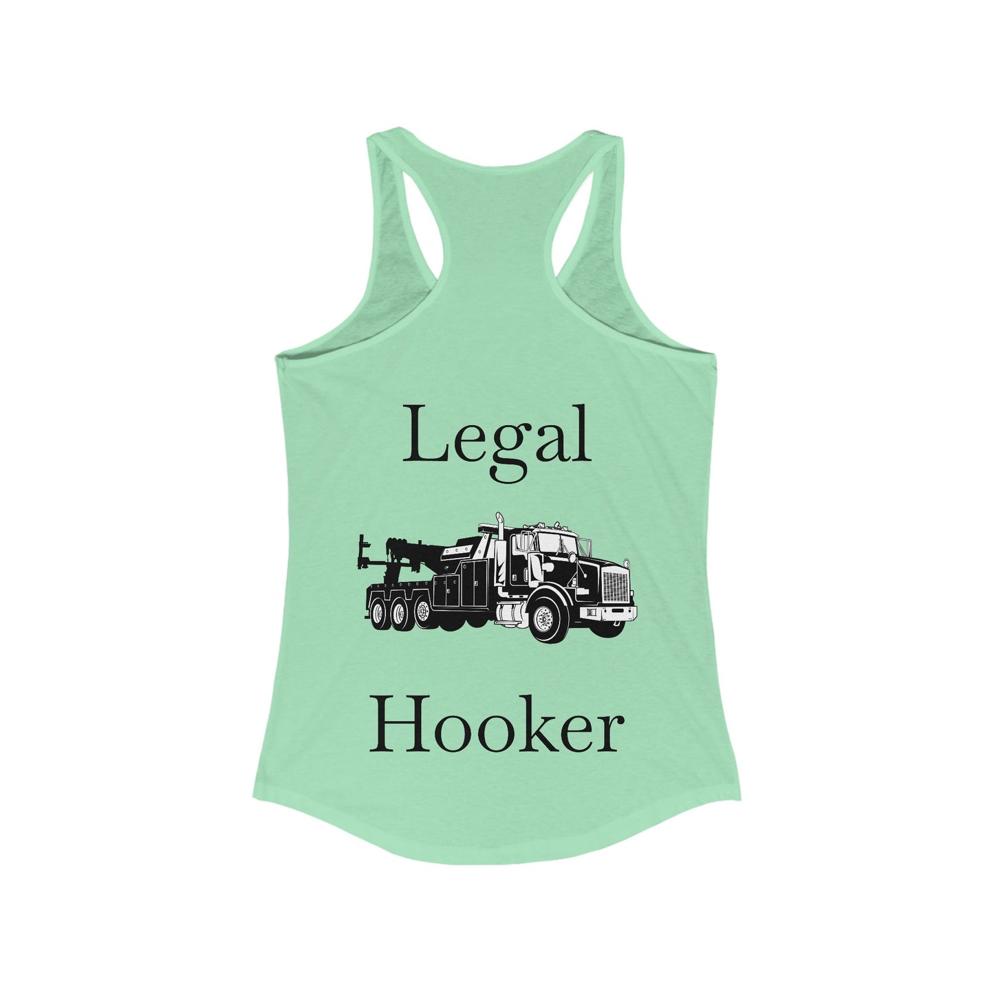 Legal H**ker Heavy Tow Truck Women's Racerback Tank