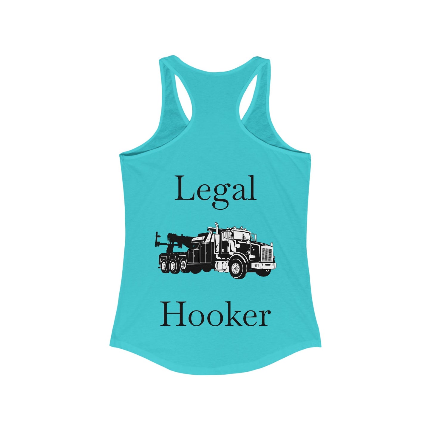 Legal H**ker Heavy Tow Truck Women's Racerback Tank
