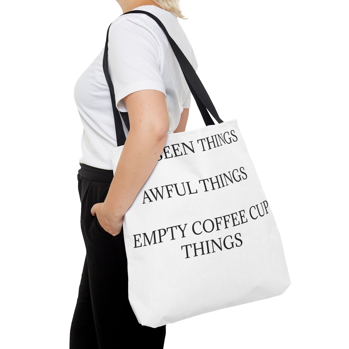 I've Seen Things Tote Bag