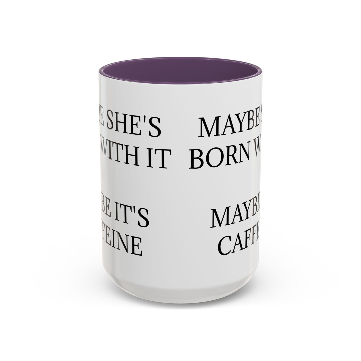 Born With It 2-Tone Coffee Mug