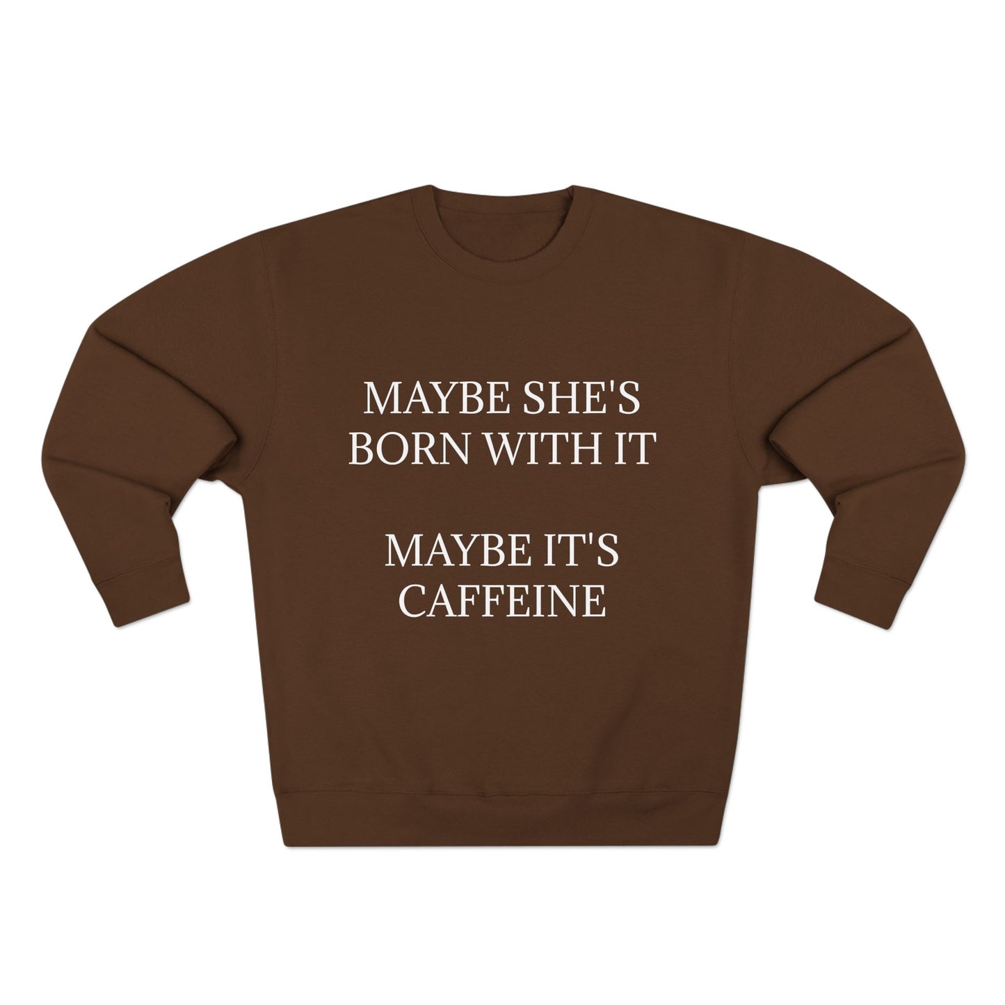 Born With It Unisex Crewneck Sweatshirt