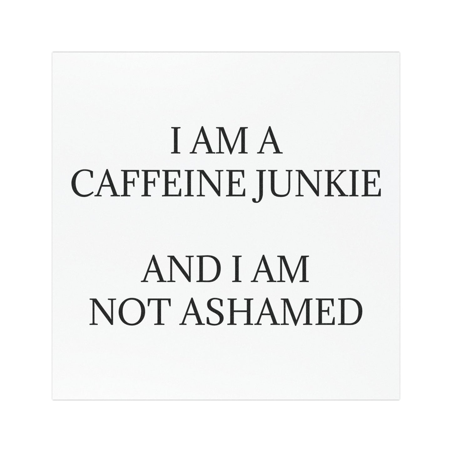 Caffeine Junkie Indoor/Outdoor Magnet