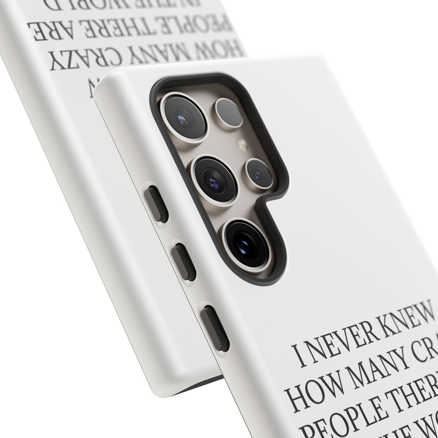 Never Knew Samsung Case