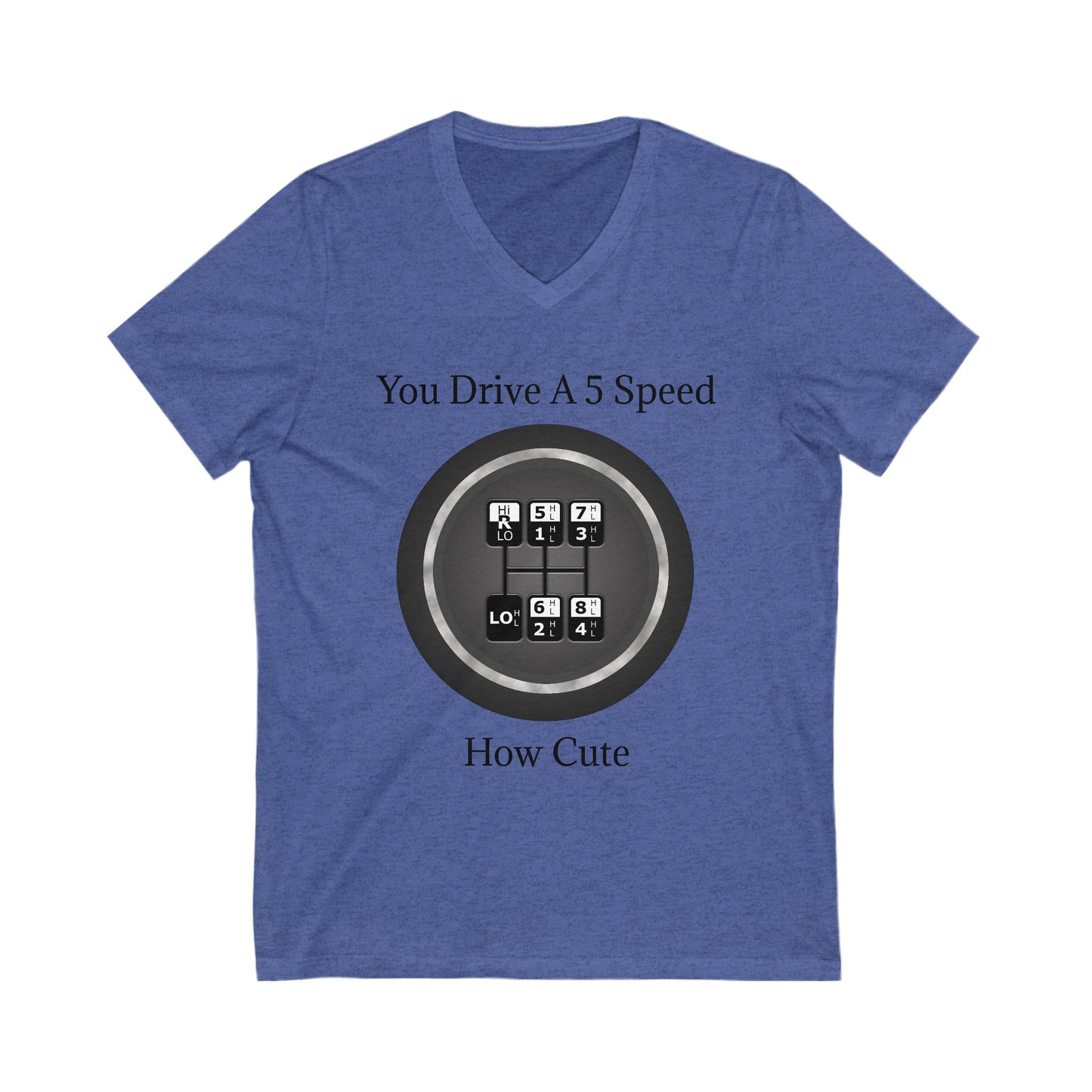 5 Speed How Cute Unisex Short Sleeve V-Neck Tee
