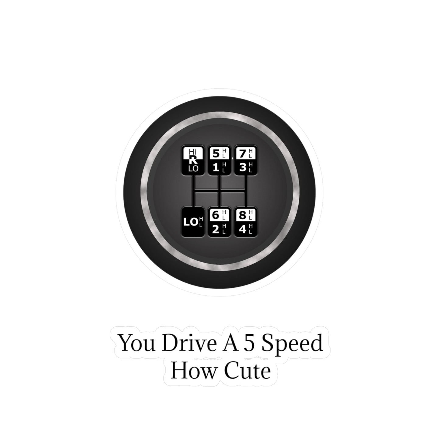 5 Speed How Cute Vinyl Decal