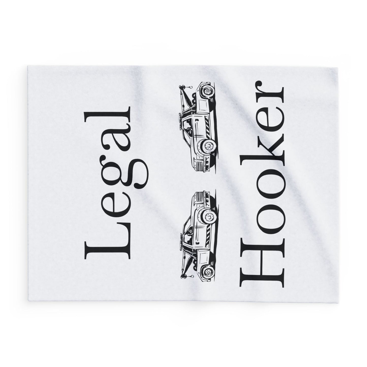 Legal H**ker Tow Truck Wheel Lift Arctic Fleece Blanket