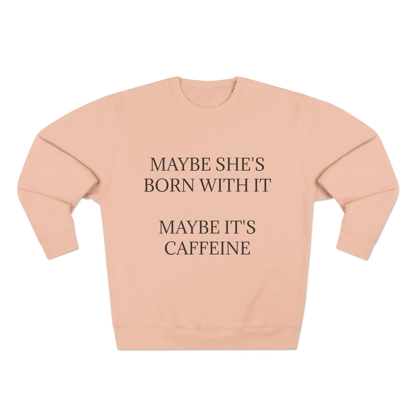 Born With It Unisex Crewneck Sweatshirt