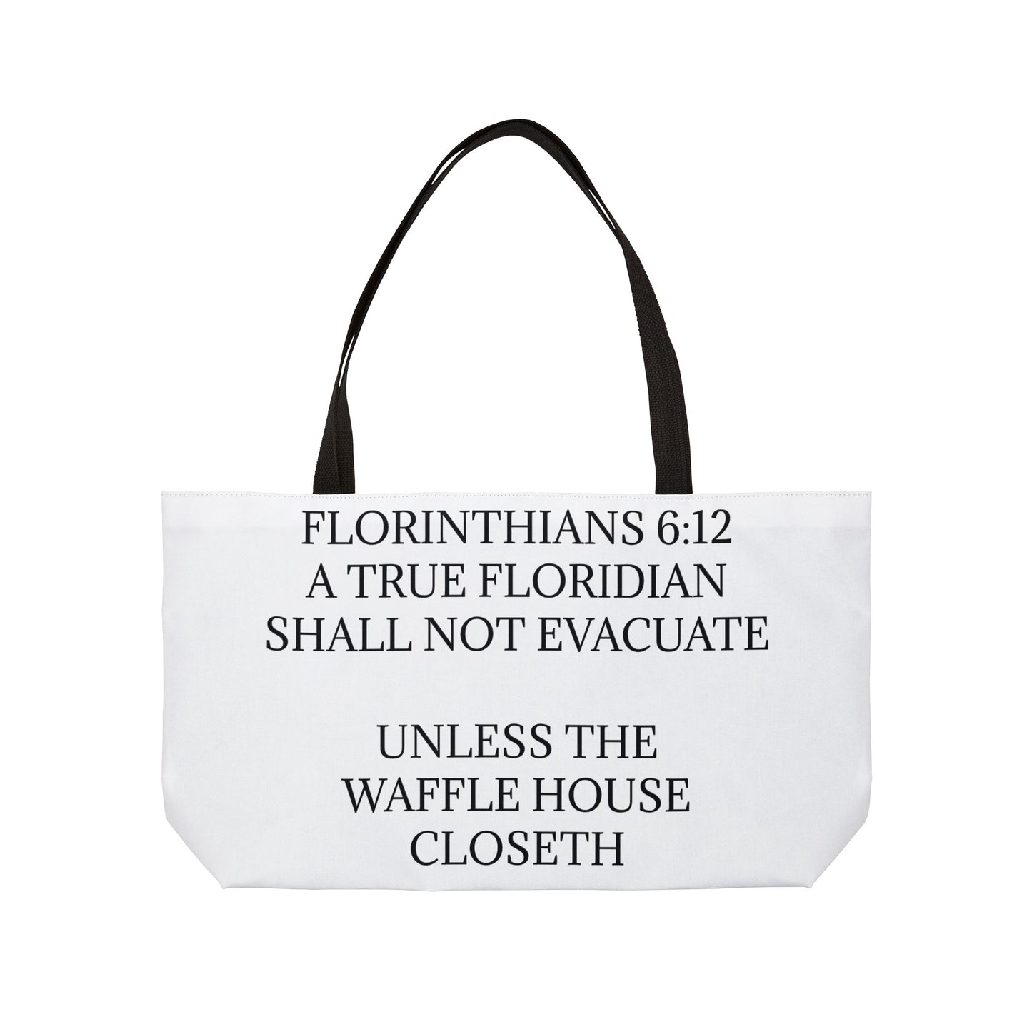 Florinthians 6:12 Weekender Tote Bag