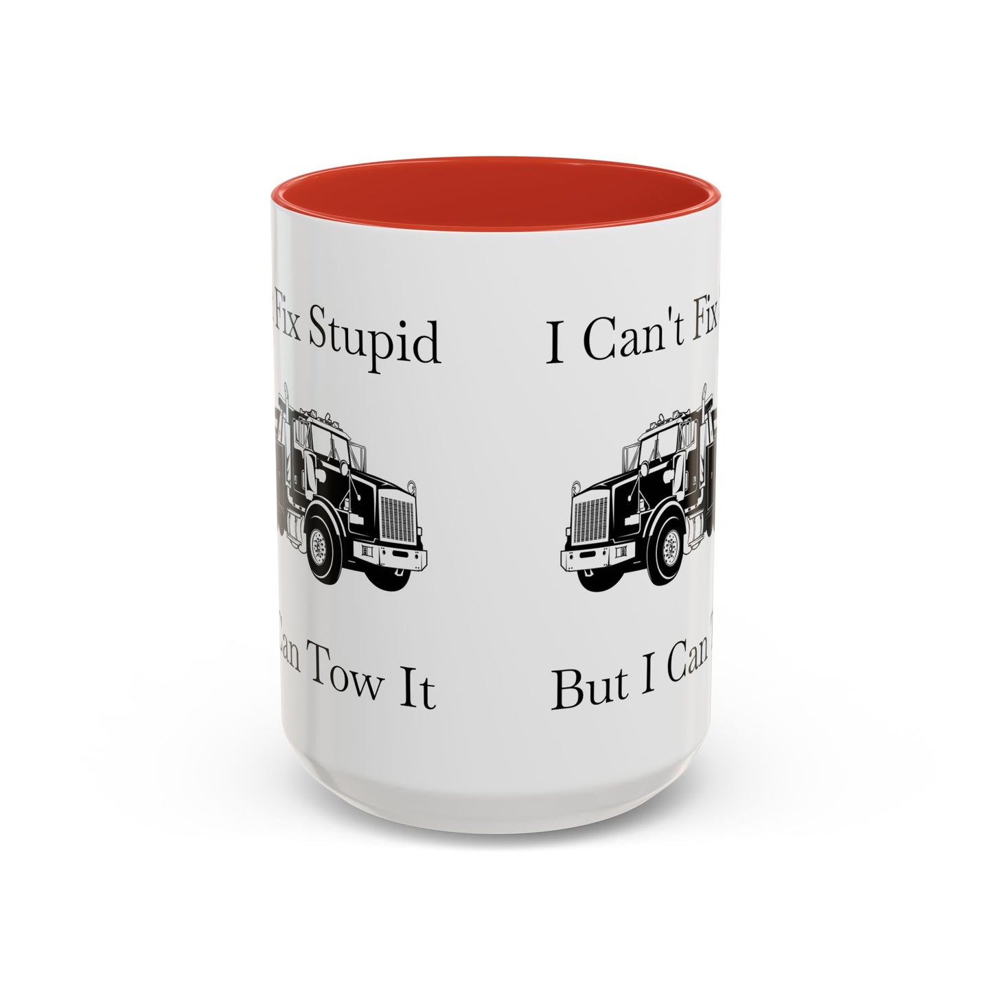 I Can't Fix Stupid Heavy Tow Truck 2-Tone Coffee Mug
