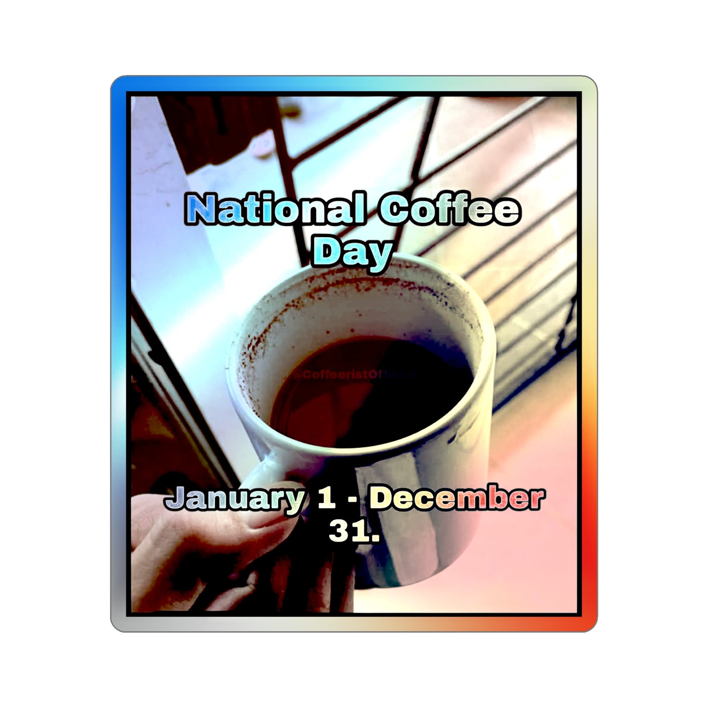 National Coffee Day Holographic Sticker