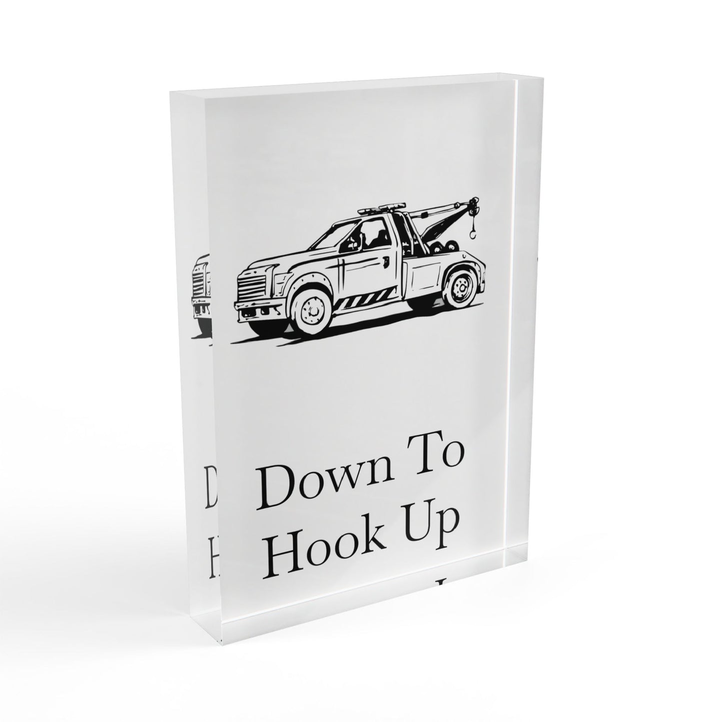 Down To Hook Up Acrylic Photo Block