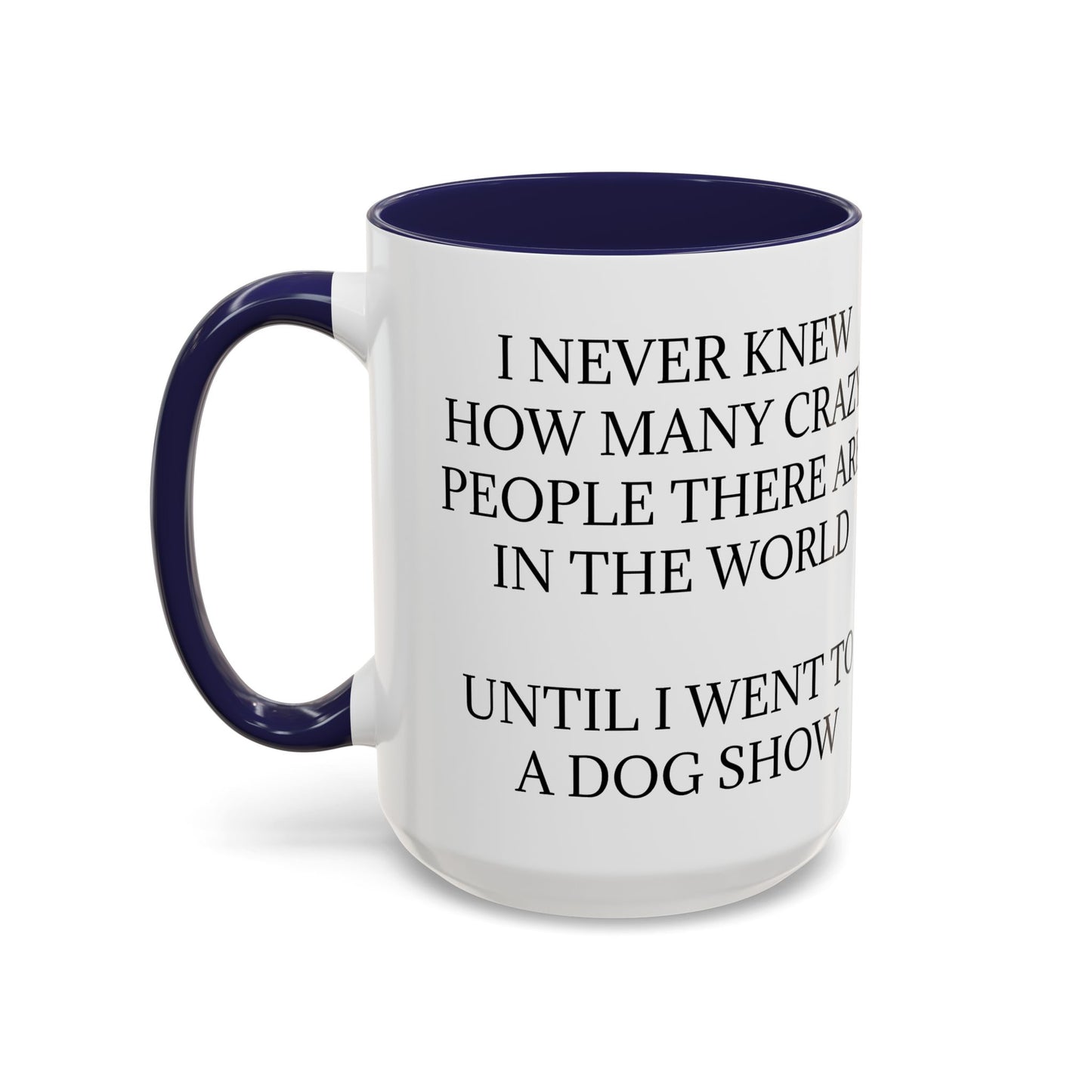 Never Knew 2-Tone Coffee Mug