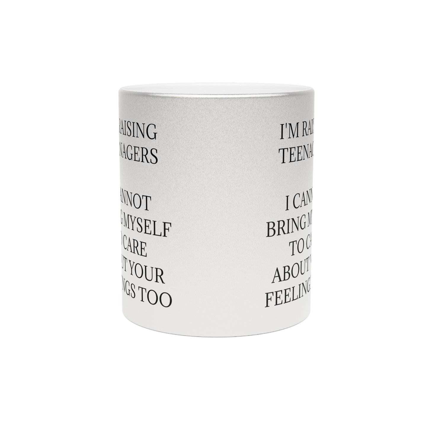 Raising Teenagers Metallic Coffee Mug
