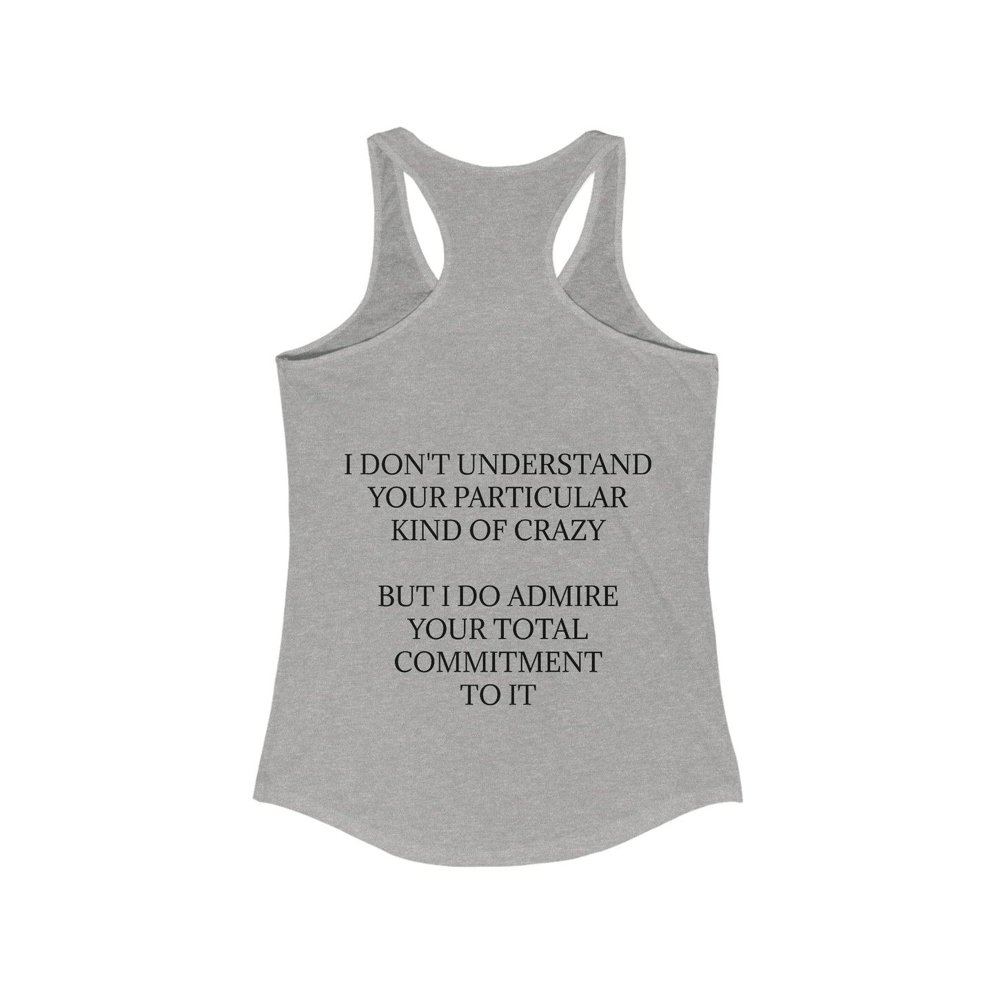 Kind Of Crazy Women's Racerback Tank