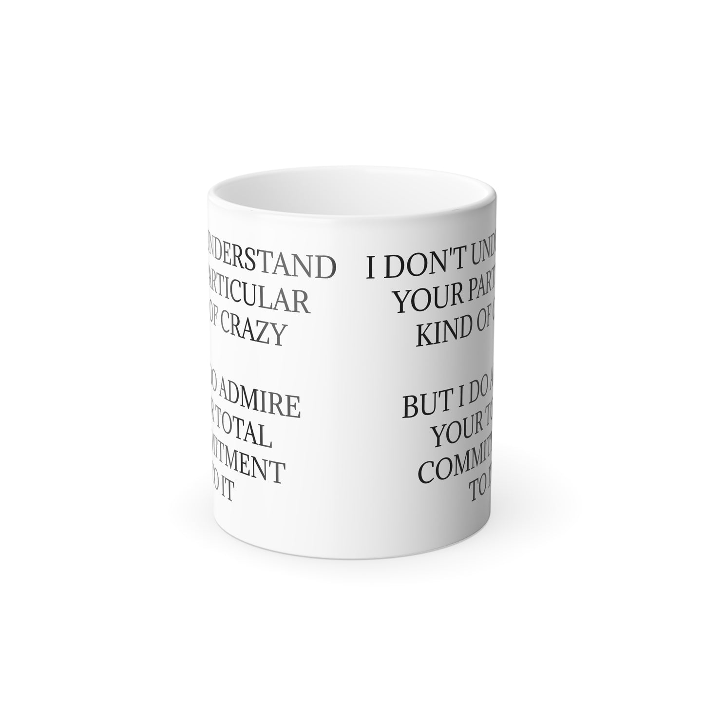 Kind Of Crazy Color Changing Mug