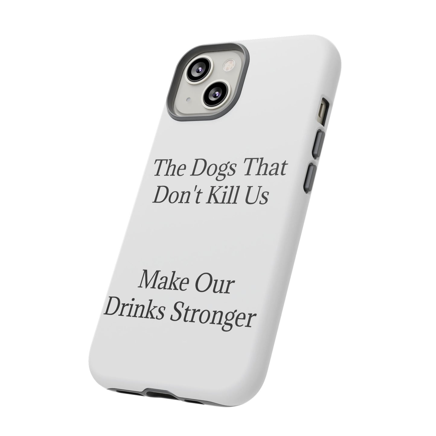 Drinks Stronger iPhone Case