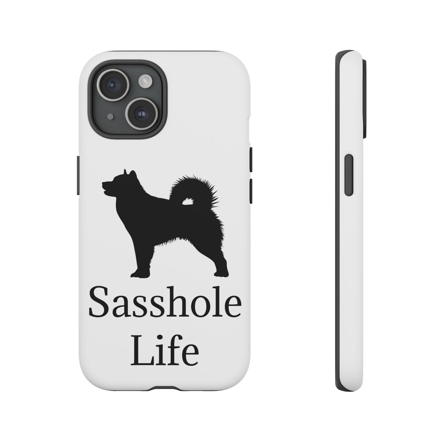 Sasshole Life iPhone Case