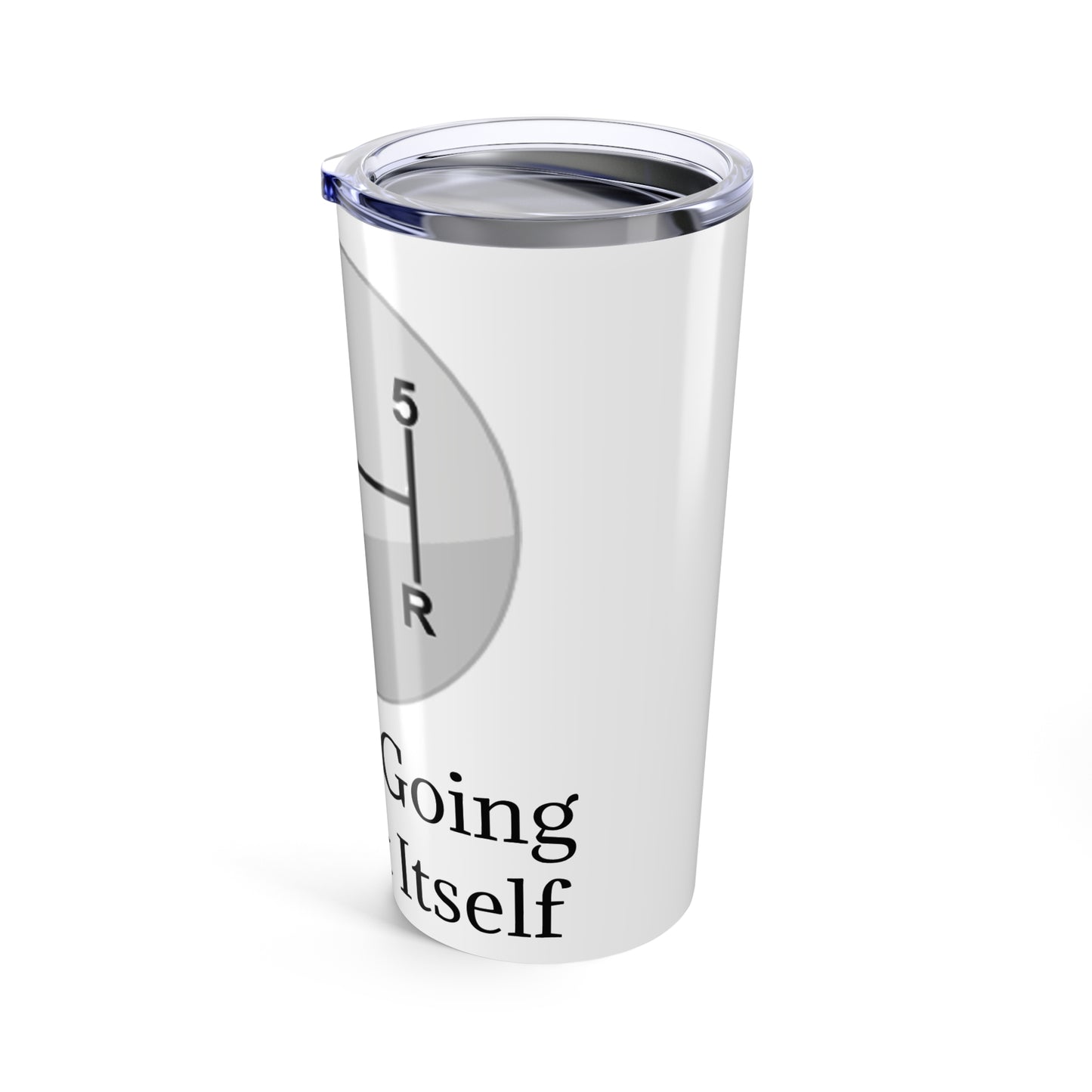 Shift Itself Tumbler