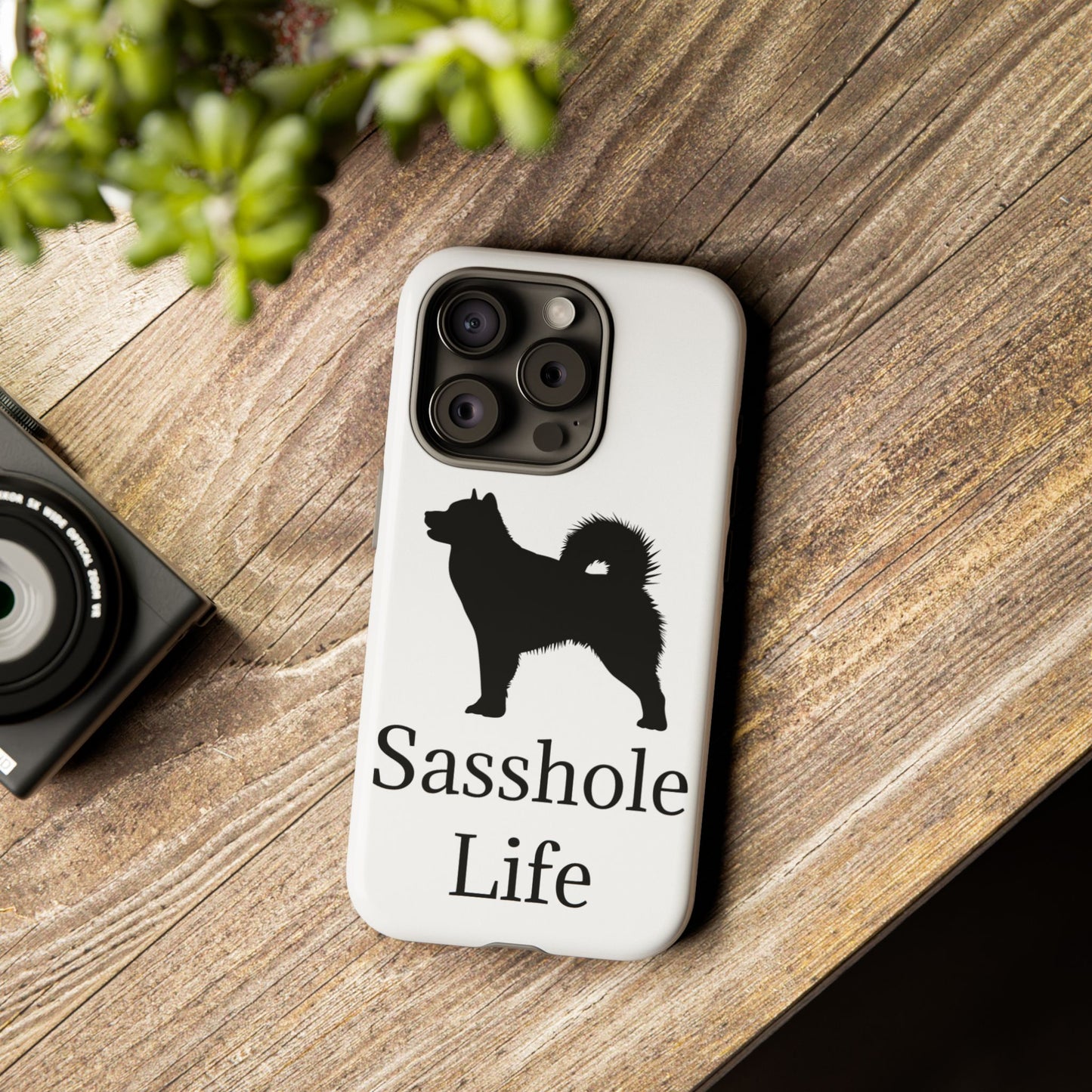 Sasshole Life iPhone Case