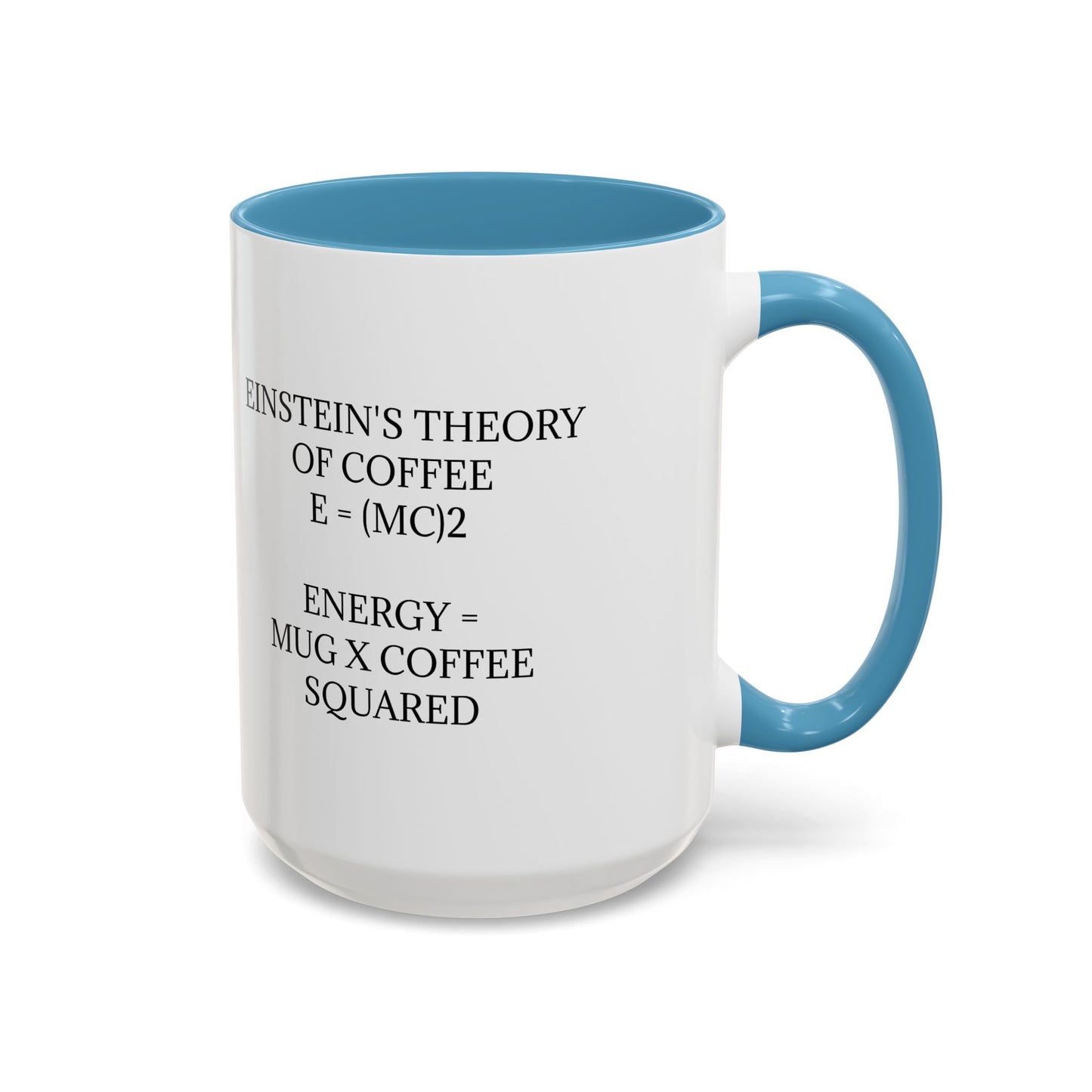 Einstein's Theory Of Coffee 2-Tone Coffee Mug