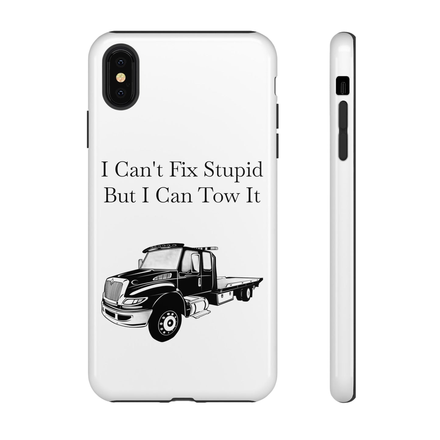 I Can't Fix Stupid Flatbed Tow Truck iPhone Case