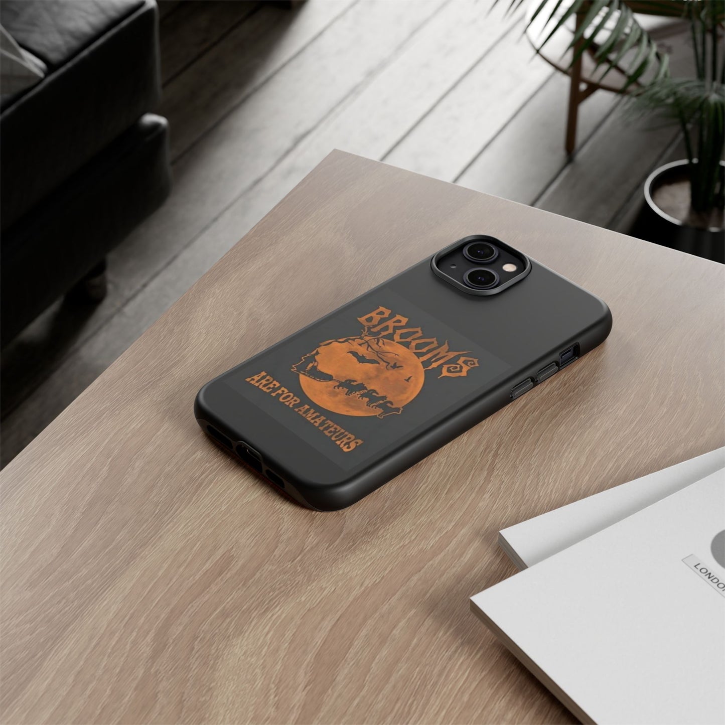 Brooms Are For Amateurs iPhone Case