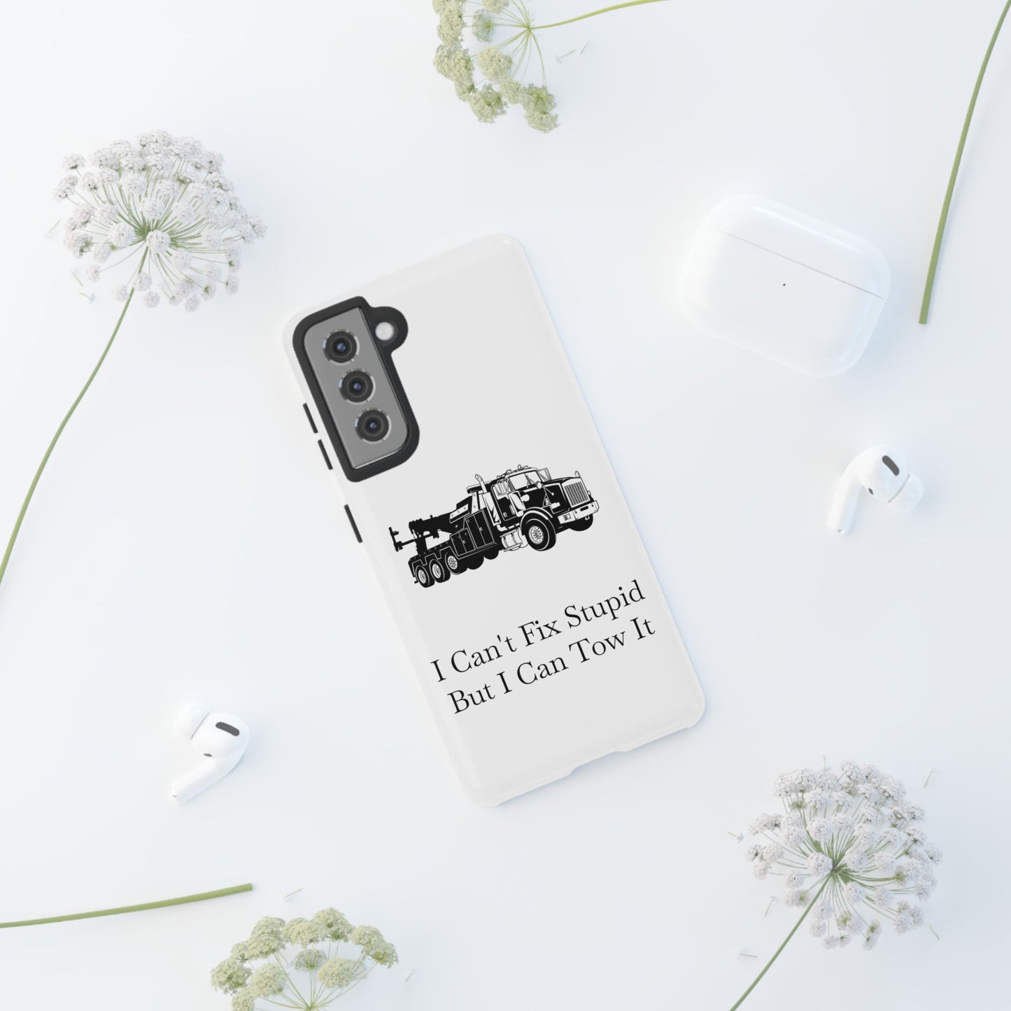 I Can't Fix Stupid Heavy Tow Truck Samsung Case