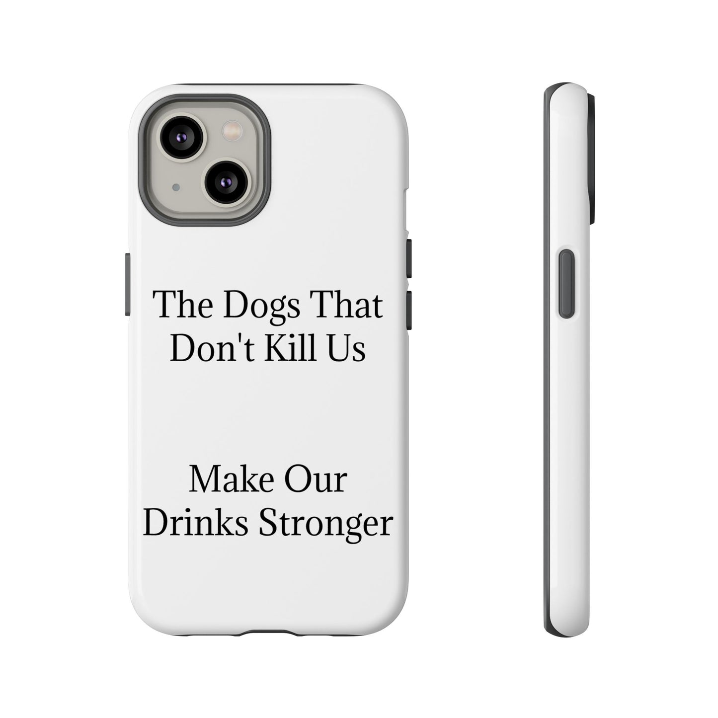 Drinks Stronger iPhone Case