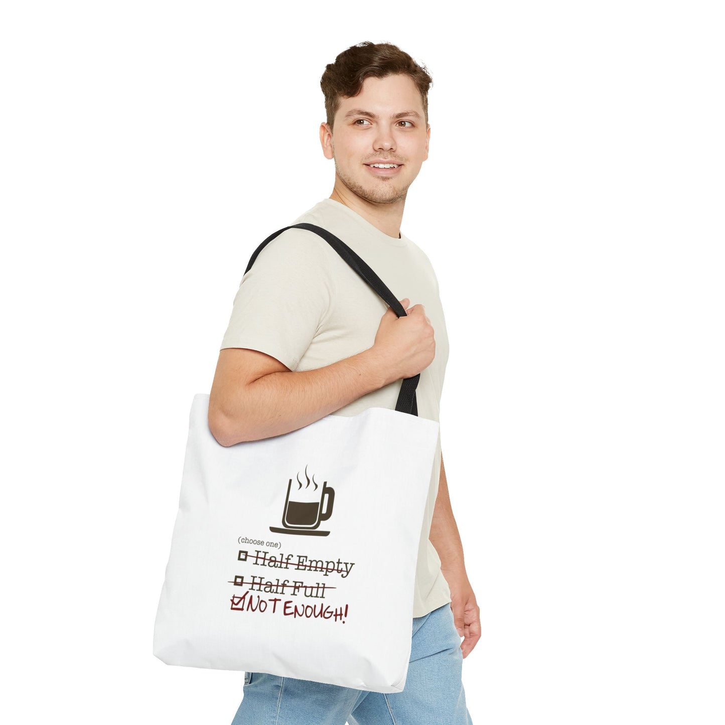 Not Enough Tote Bag