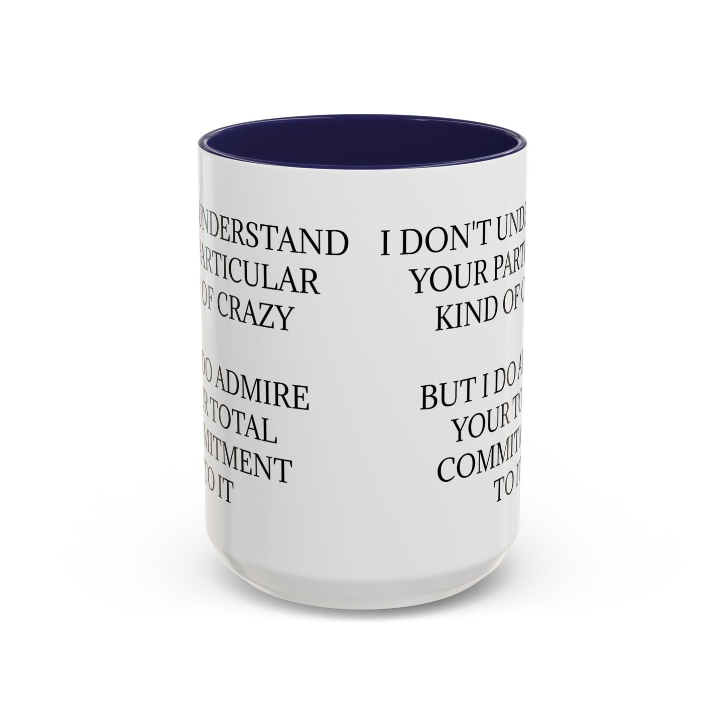 Kind Of Crazy 2-Tone Coffee Mug