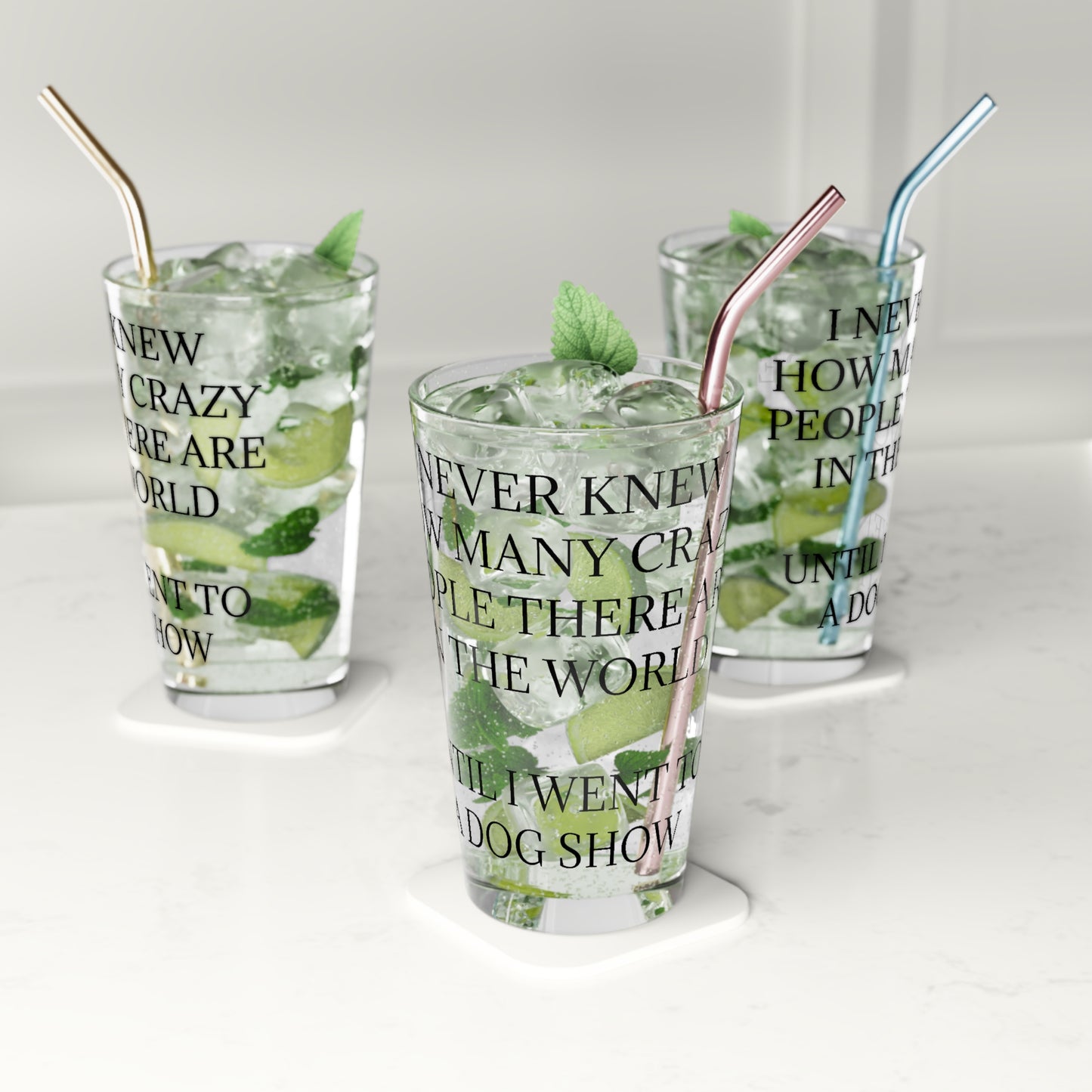 Never Knew Drinking Glass