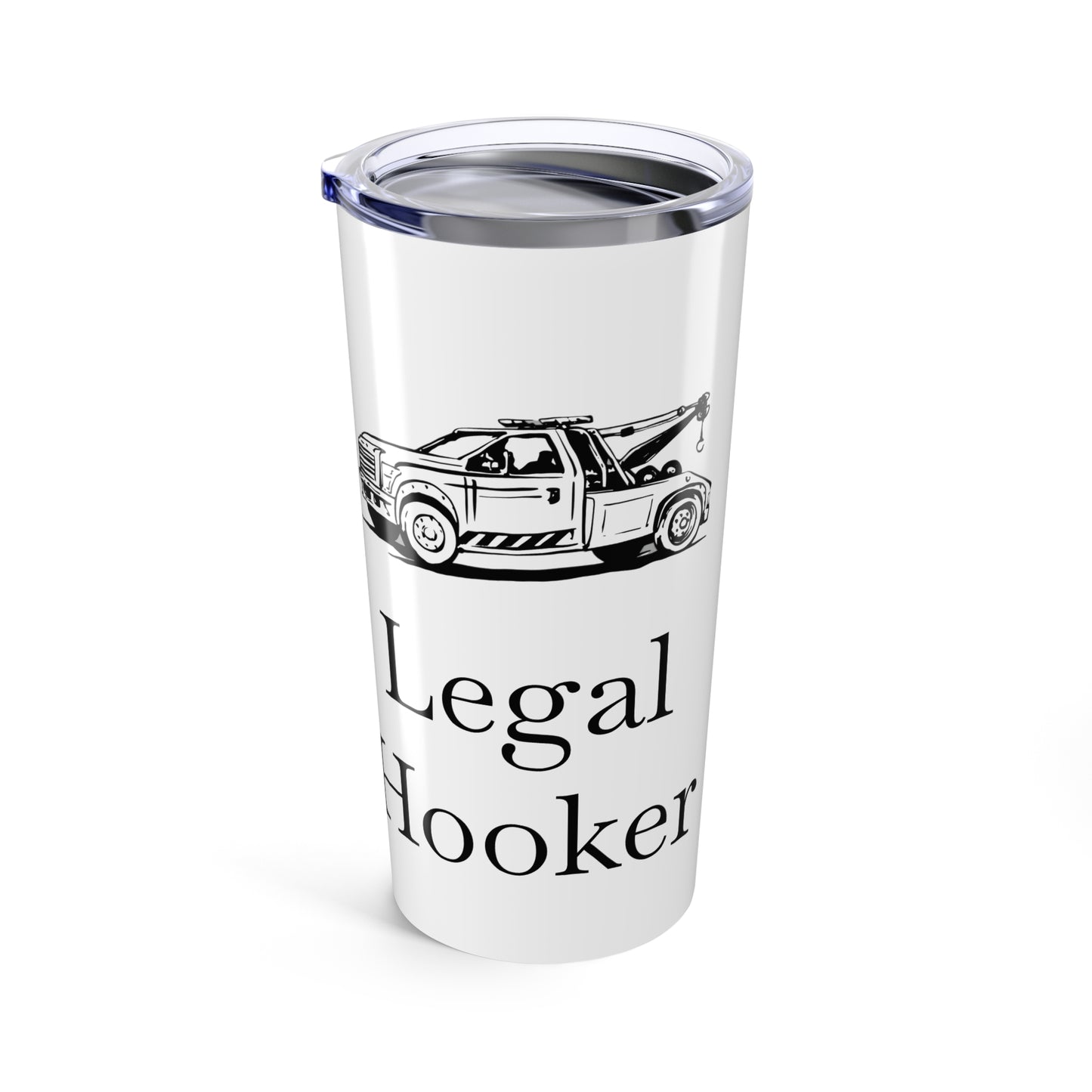 Legal H**ker Wheel Lift Tow Truck Tumbler