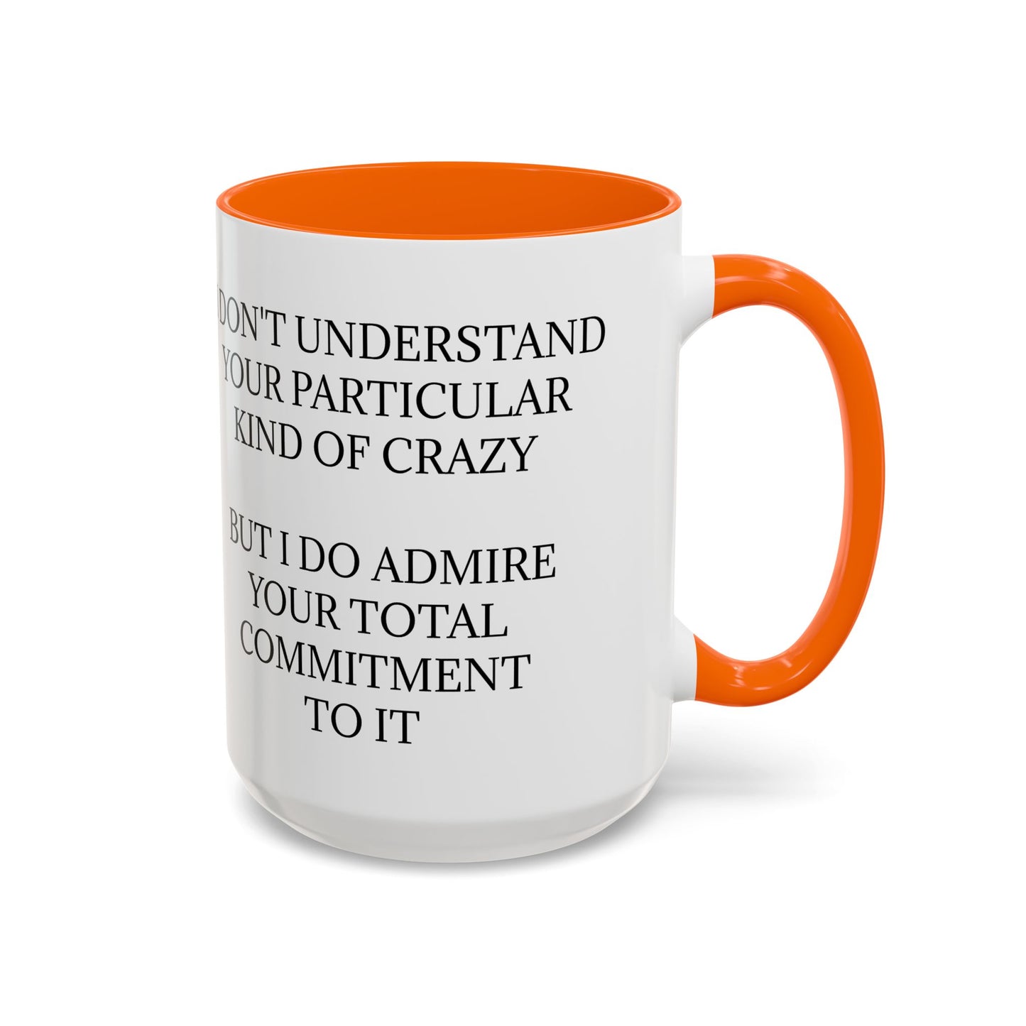 Kind Of Crazy 2-Tone Coffee Mug