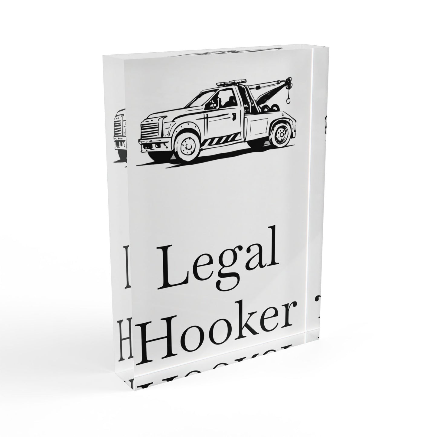 Legal H**ker Wheel Lift Tow Truck Acrylic Photo Block