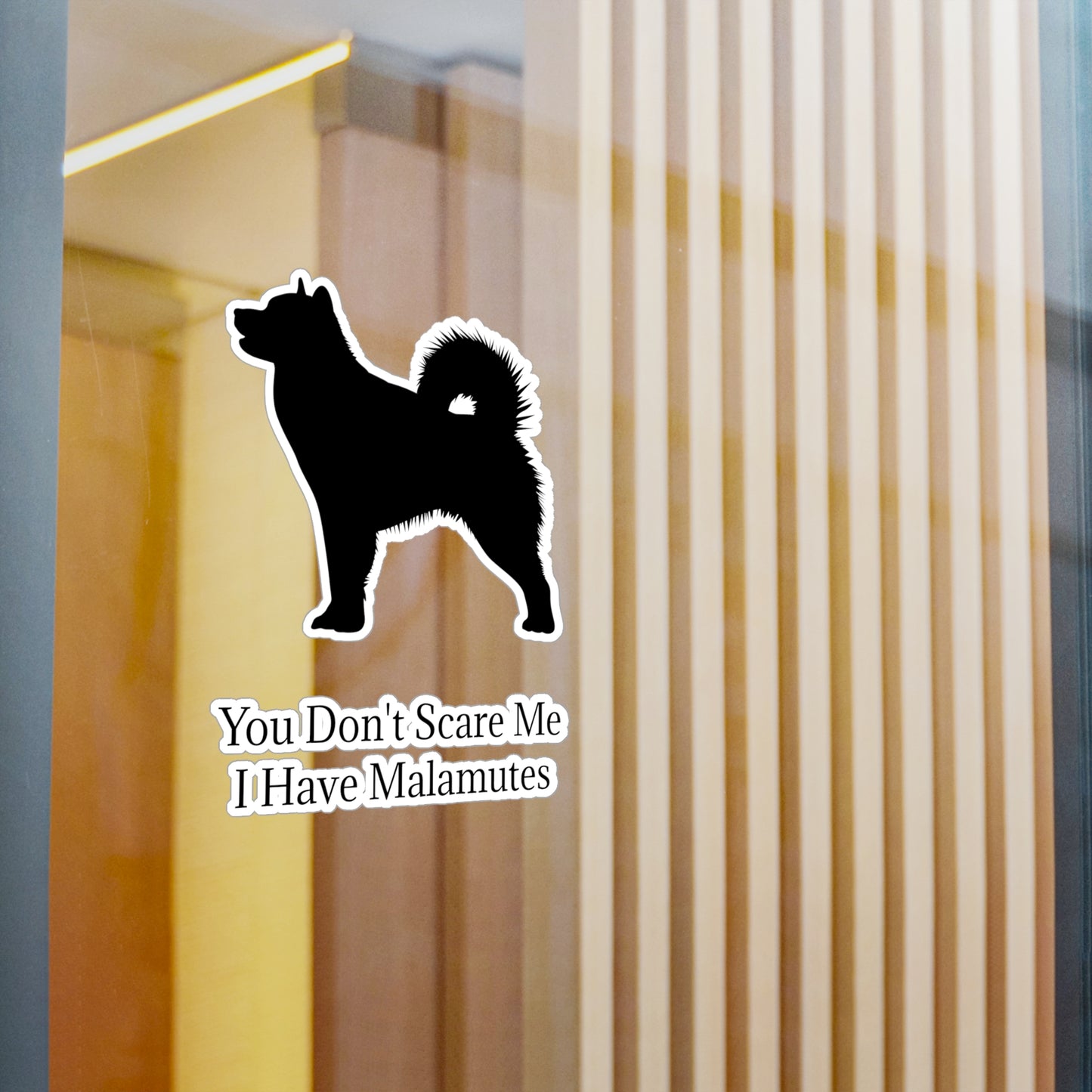 You Don't Scare Me Vinyl Decal