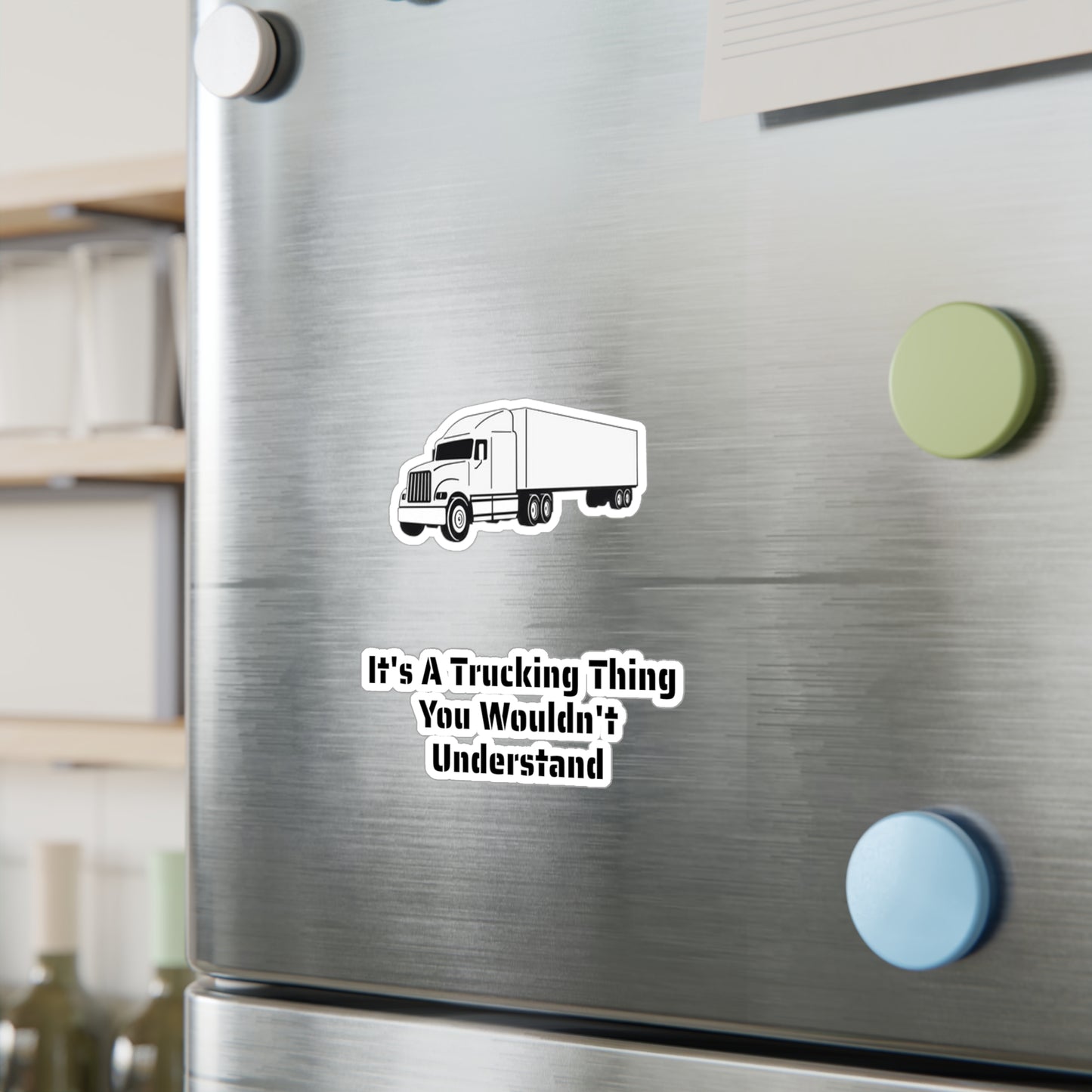 Trucking Thing Vinyl Decal