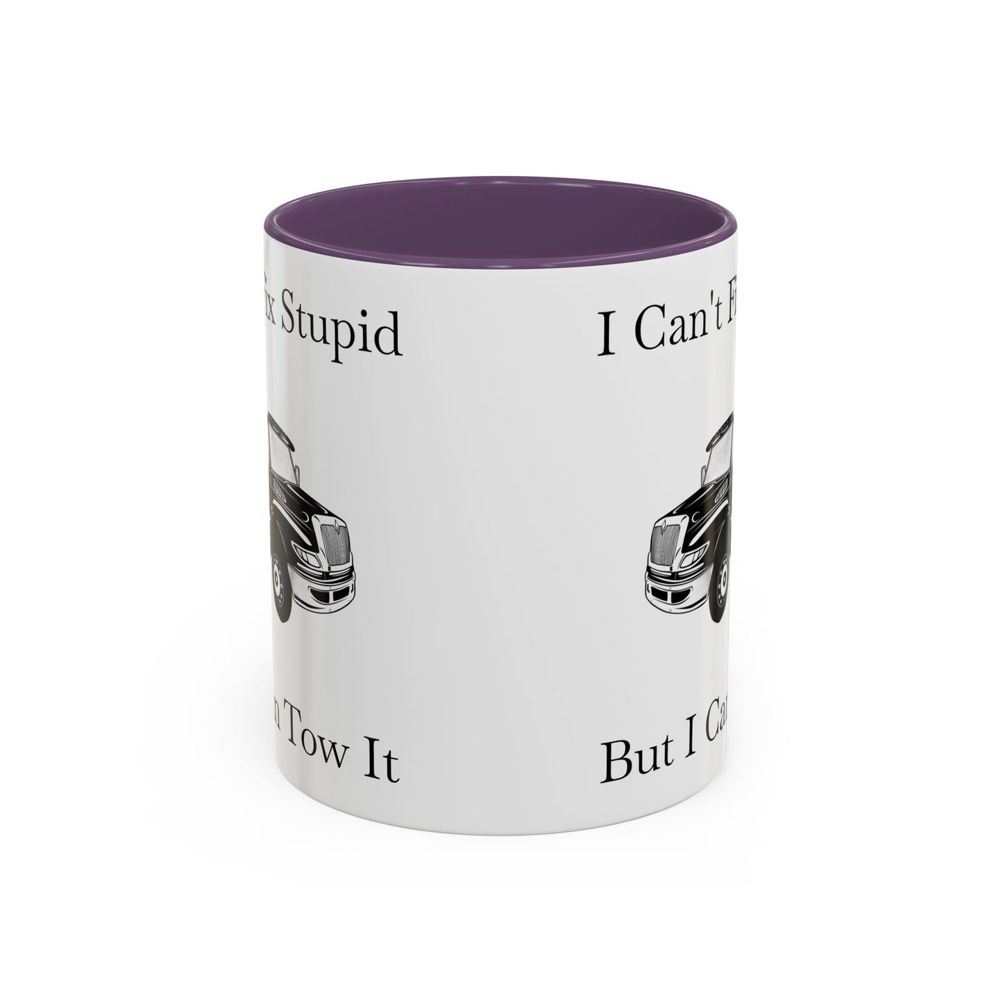 I Can't Fix Stupid Flatbed Tow Truck 2-Tone Coffee Mug