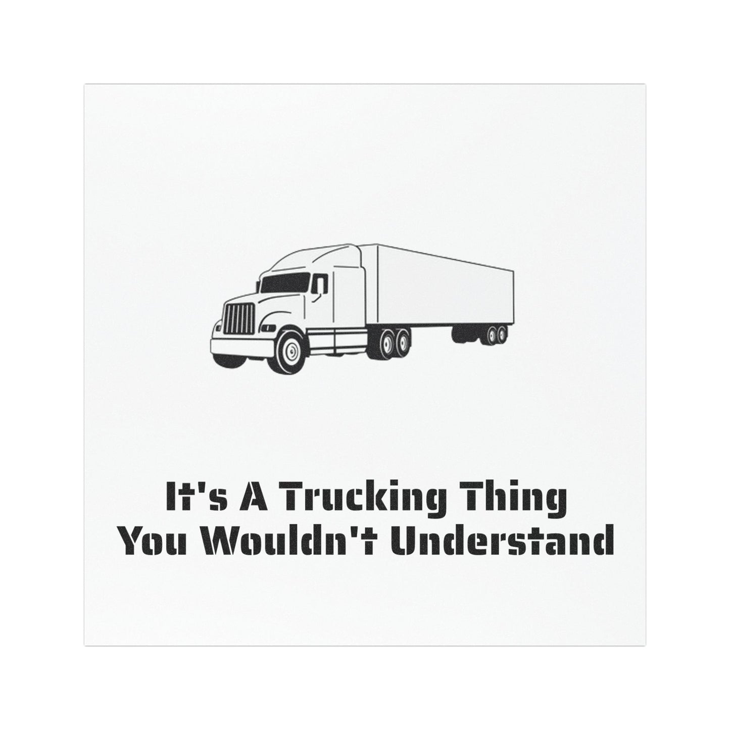 Trucking Thing Indoor/Outdoor Magnet